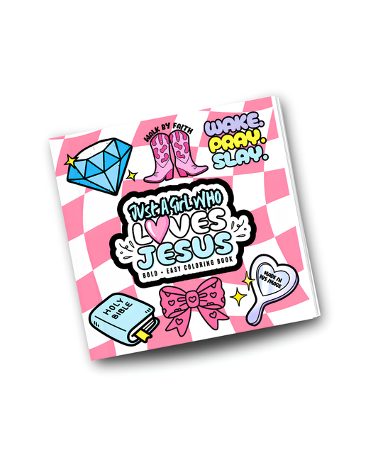 JUST A GIRL WHO LOVES JESUS BOLD AND EASY COLORING BOOK