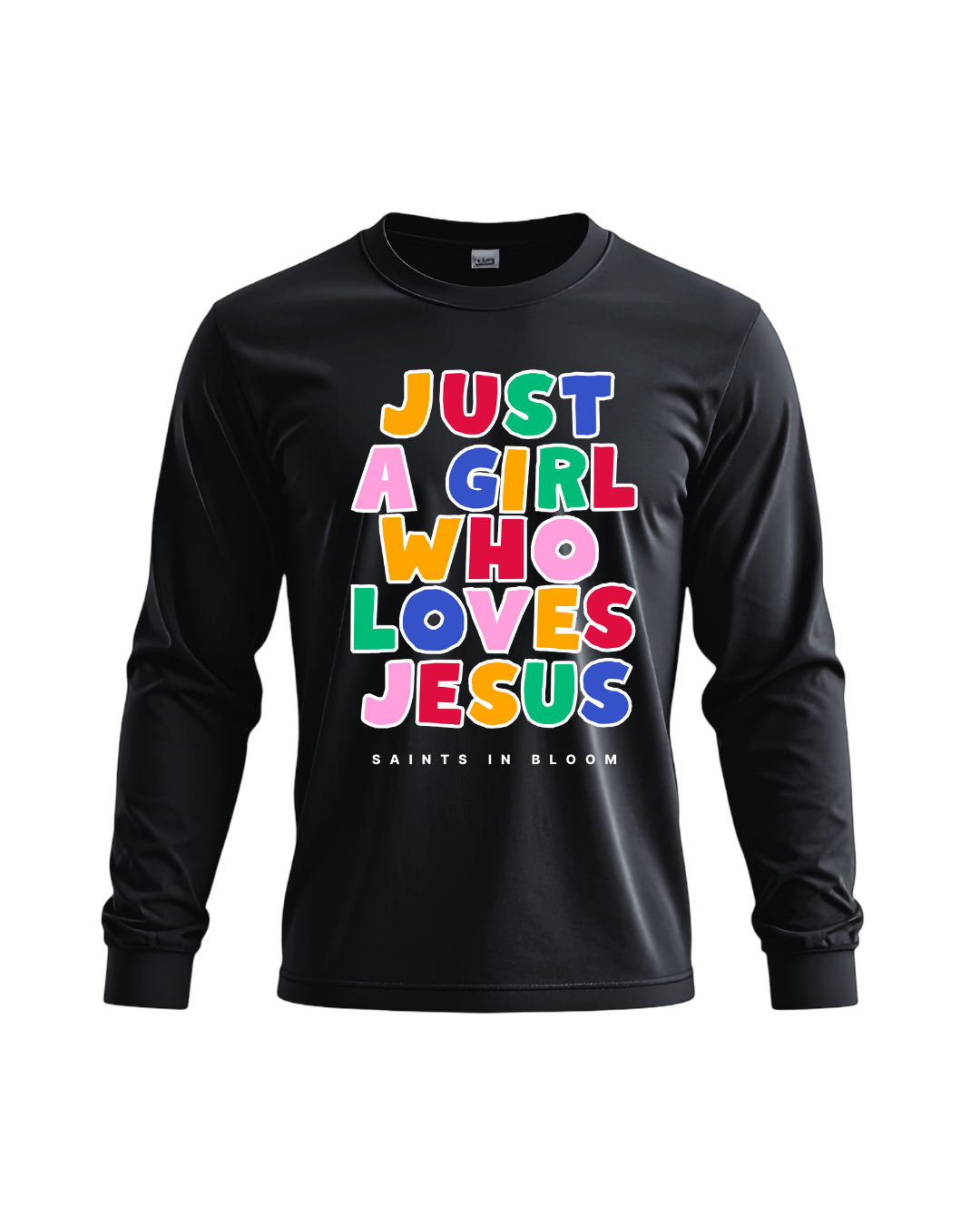 JUST A GIRL WHO LOVES JESUS LONGSLEEVE